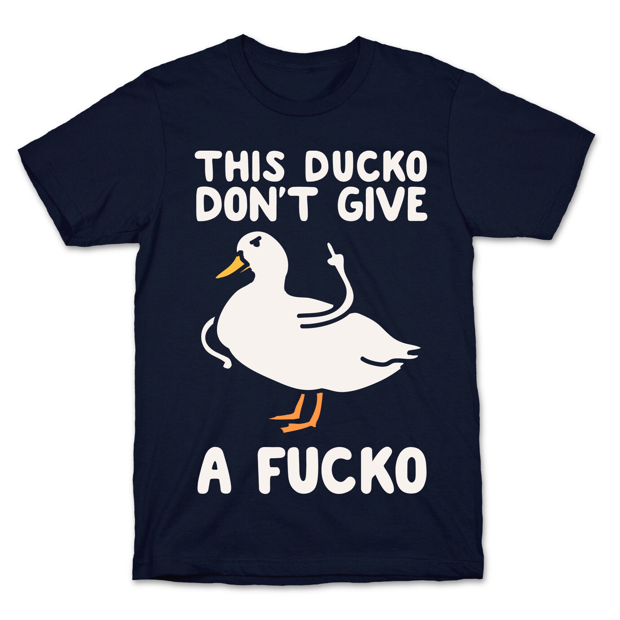 This Ducko Don't Give A Fucko T-Shirt